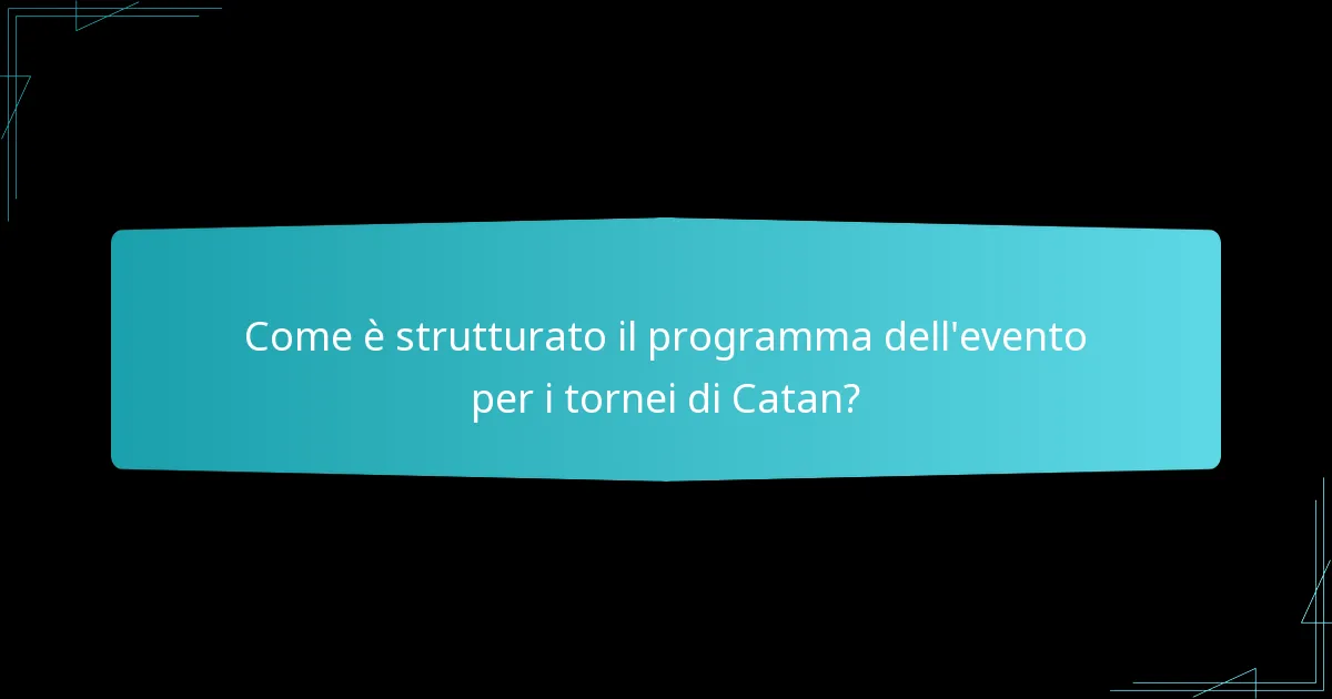 Come è strutturato il programma dell’evento per i tornei di Catan?