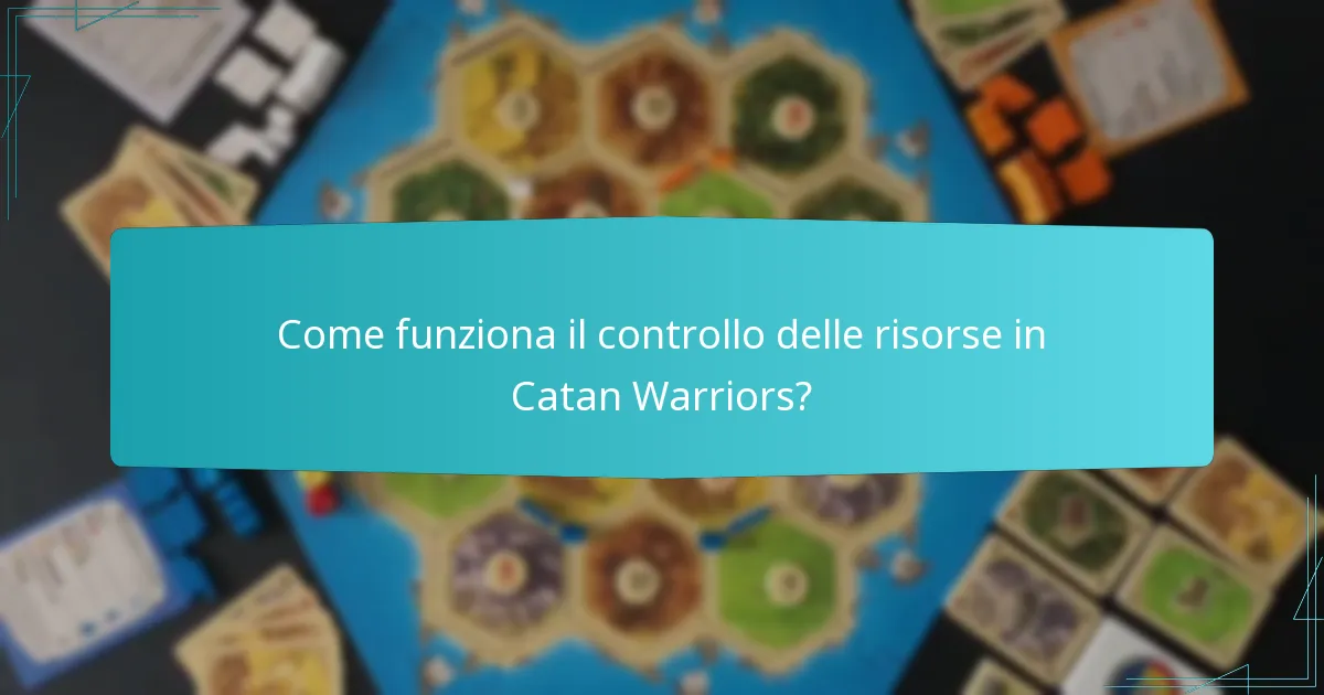 Come funziona il controllo delle risorse in Catan Warriors?