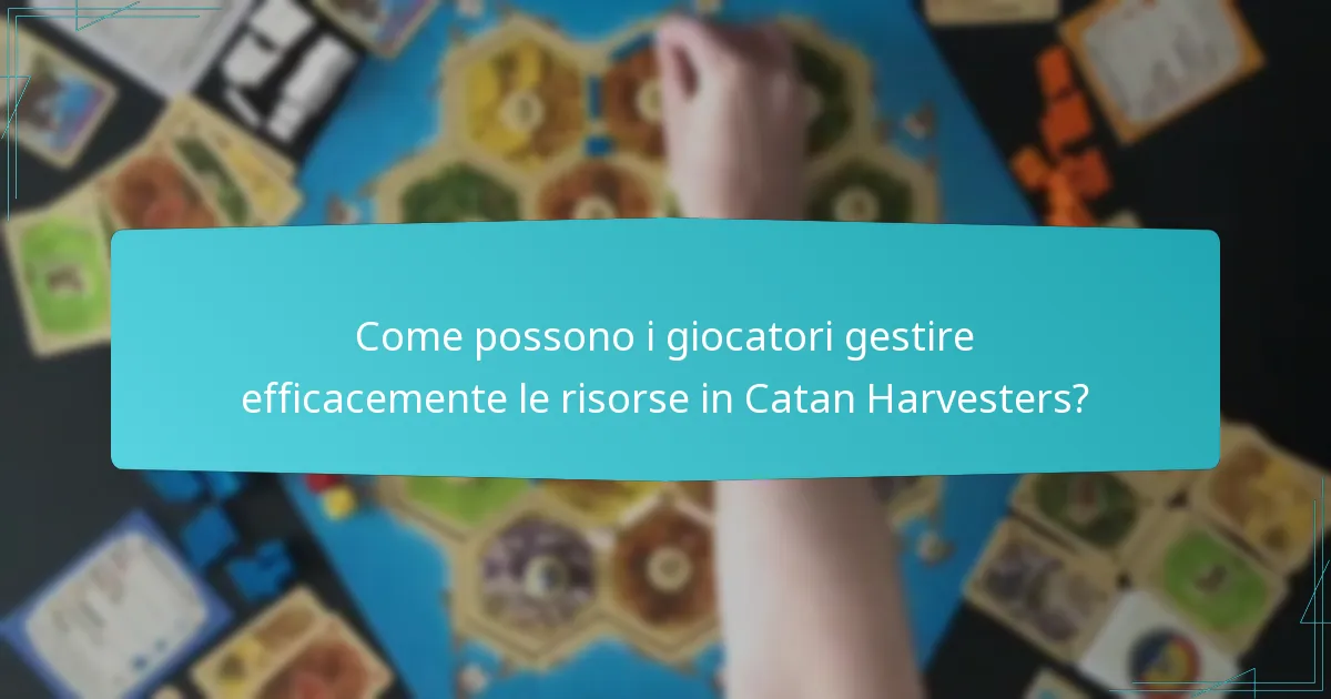Quali strategie economiche sono efficaci in Catan Harvesters?