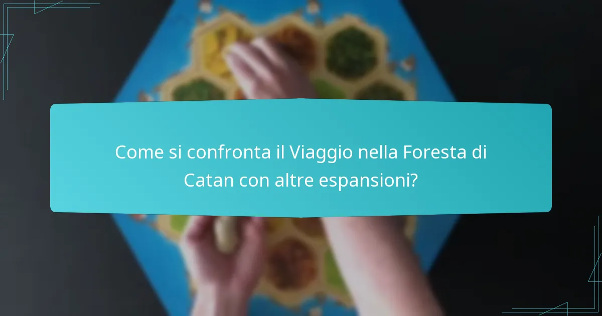 Quali sono le variazioni di gioco nel Viaggio nella Foresta di Catan?