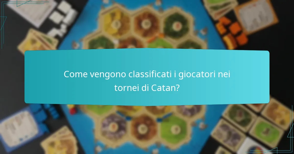 Come vengono classificati i giocatori nei tornei di Catan?