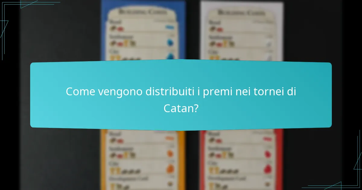 Come vengono distribuiti i premi nei tornei di Catan?
