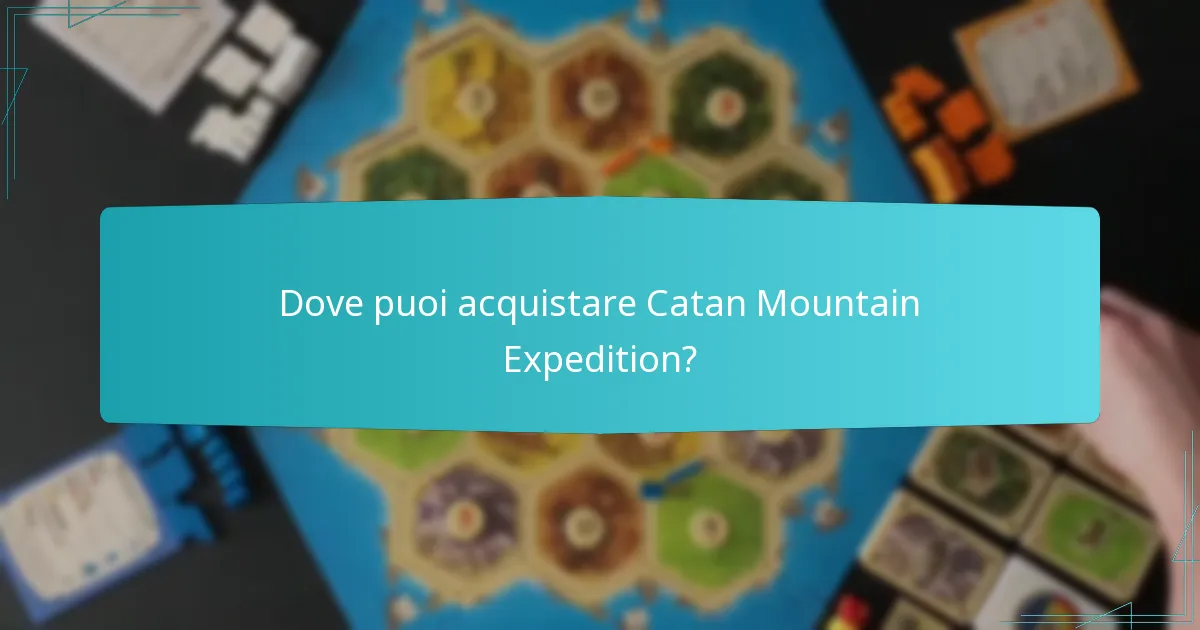 Dove puoi acquistare Catan Mountain Expedition?