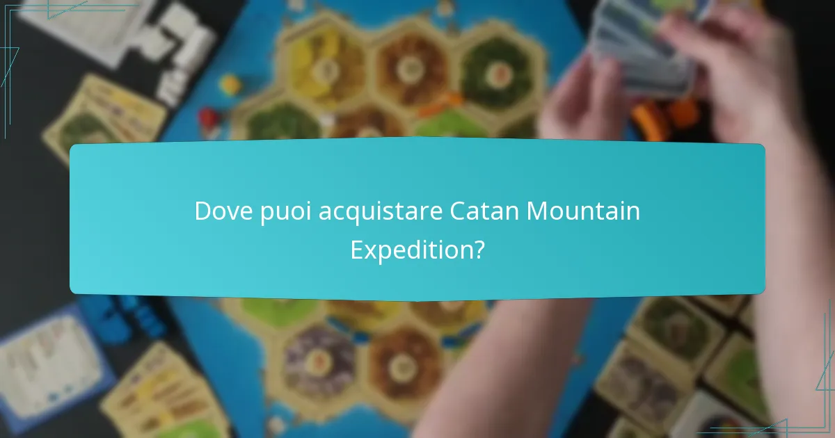 Quali strategie sono efficaci per giocare a Catan Mountain Expedition?
