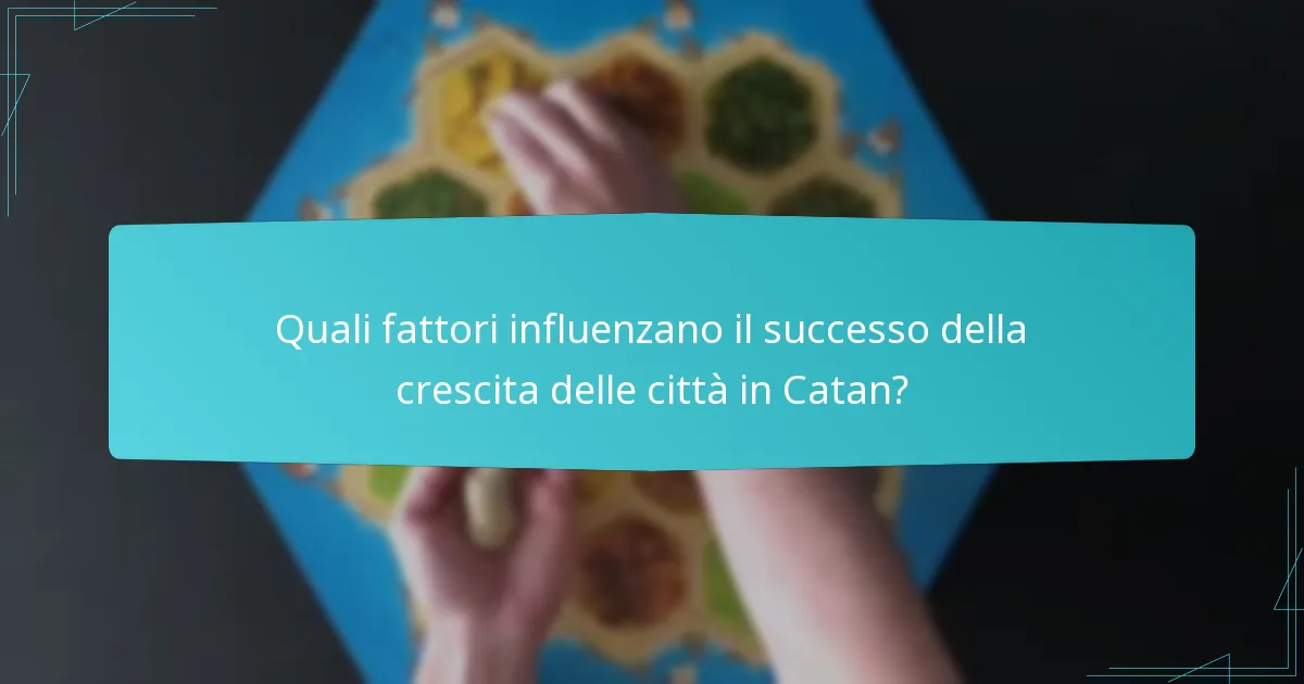 Quali strategie competitive possono migliorare il gioco in Catan?