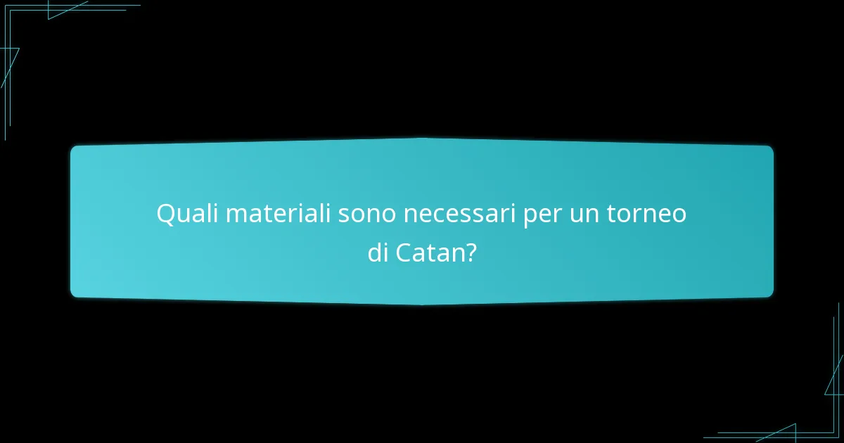 Quali varianti di Catan sono adatte per i tornei?