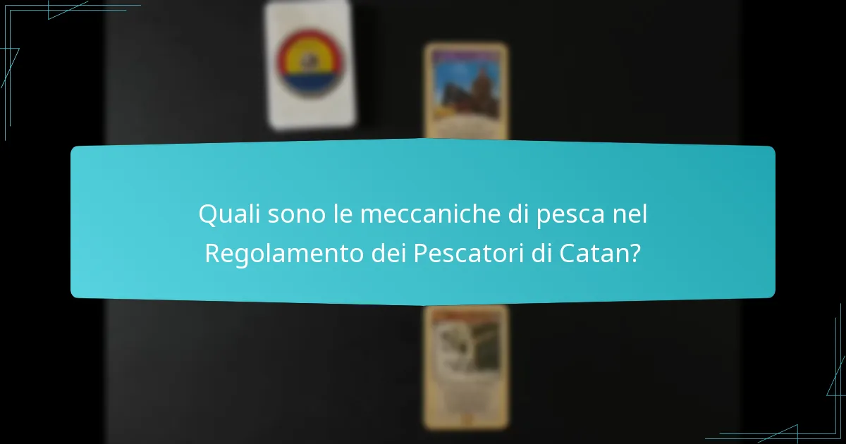 Quali sono le strategie avanzate per utilizzare la pesca in Catan?