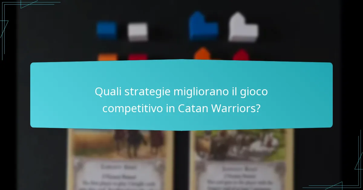 Quali sono gli errori comuni nel gameplay di Catan Warriors?
