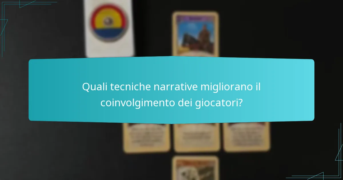 Quali tecniche narrative migliorano il coinvolgimento dei giocatori?